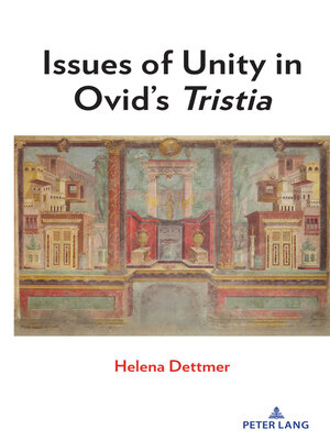 cover image of Issues of Unity in Ovid's <i>Tristia"